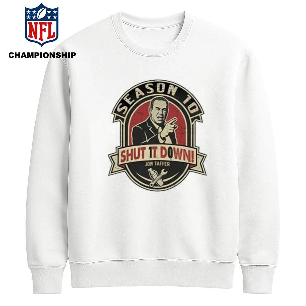 Season 10 Shut 1t Down Jon Taffer Shirt