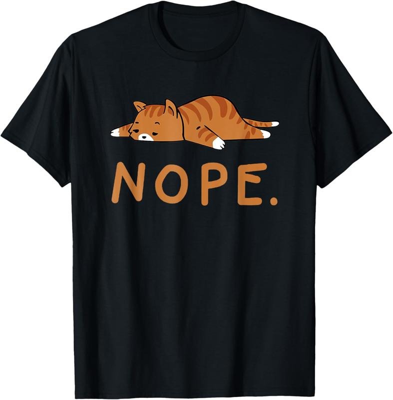 shirts Funny Cat Nope Lazy Cat Orange Cat Lady Cat Lovers Gift T-Shirt Hoodie, Sweatshirt | HypeDripTees.com