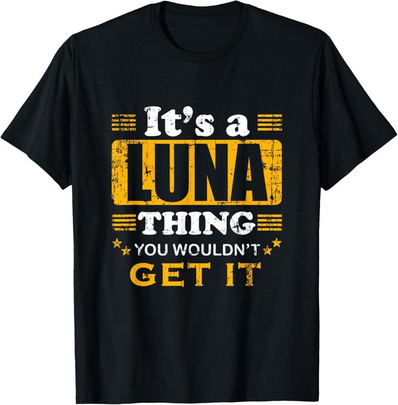 shirts It's A Luna Thing You Wouldn't Get It Nice Family Name T-Shirt Hoodie, Sweatshirt | HypeDripTees.com