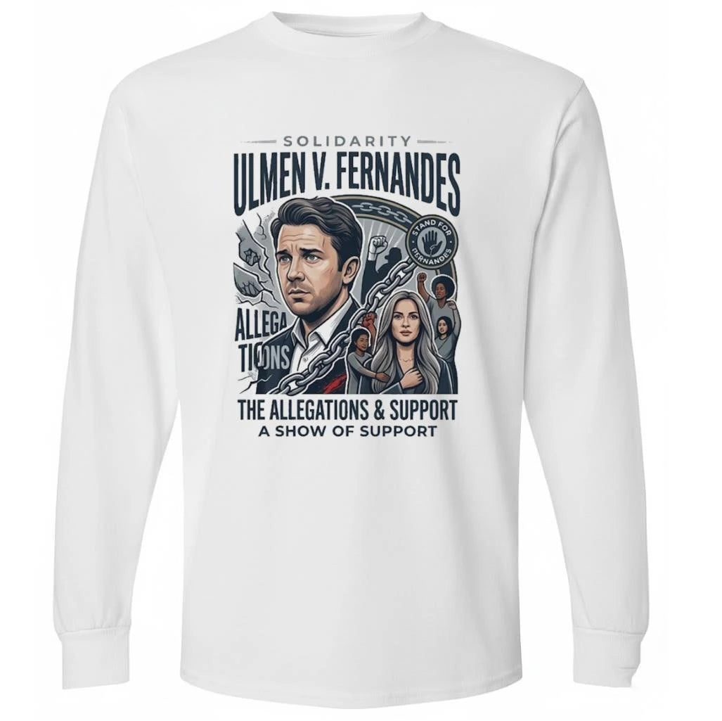 Solidarity Ulmen Fernandes The Allegations Support A Show Of Support Shirt