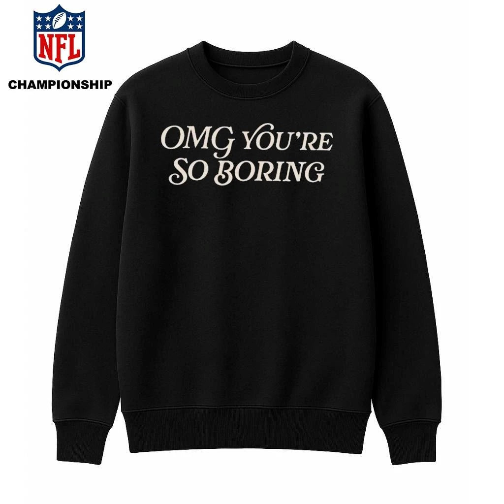 Spencer’s OMG You’re So Boring Shirt