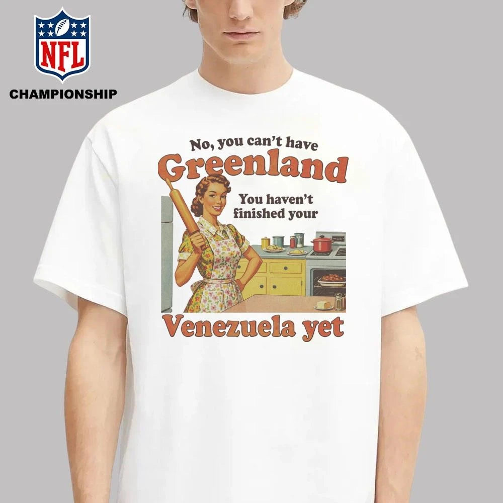 Spencers You Can’t Have Greenland Shirt
