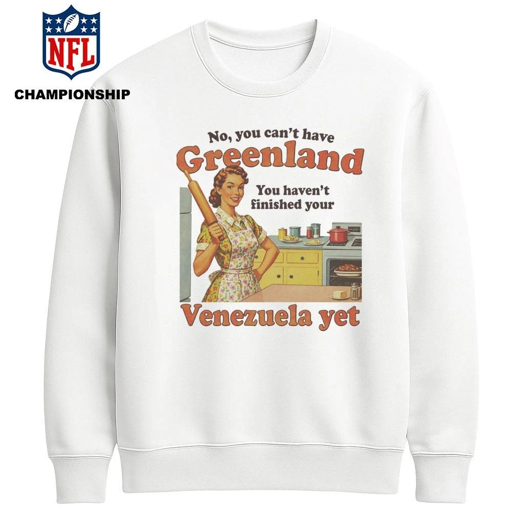 Spencers You Can’t Have Greenland Shirt