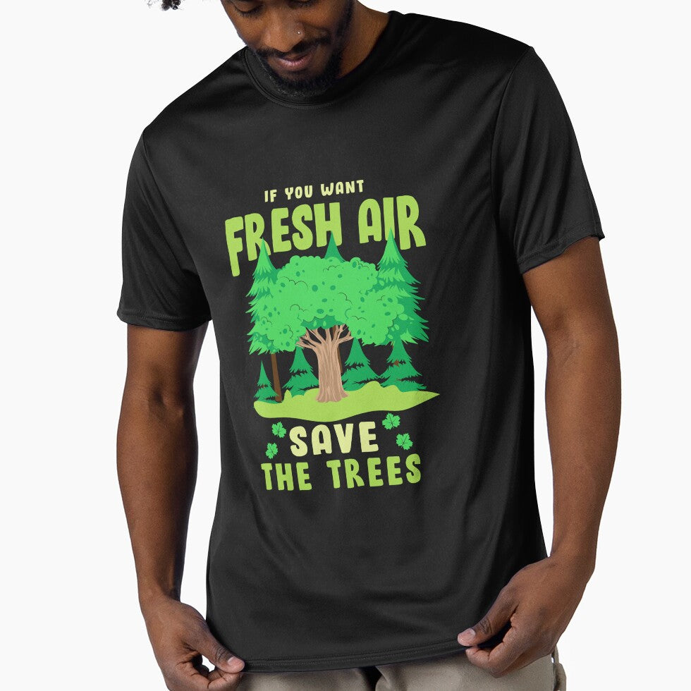If You Want Fresh Air, Save The Trees by proearth2022
