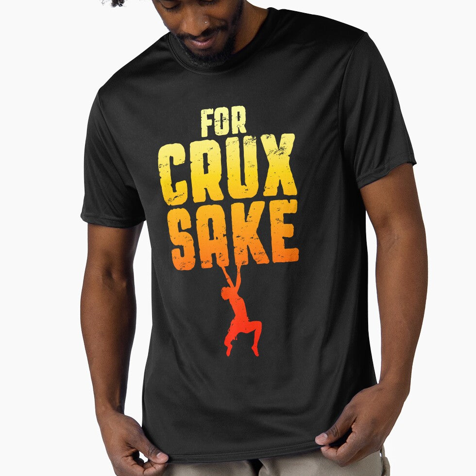 For Crux Sake Rock Climbing Bouldering Funny Climber Boy by GrandeDuc