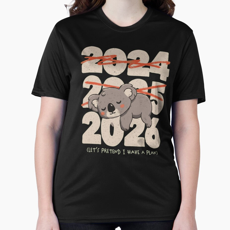 Funny Koala 2026 New Year Let's Pretend I Have A Plan by haitrieuic96