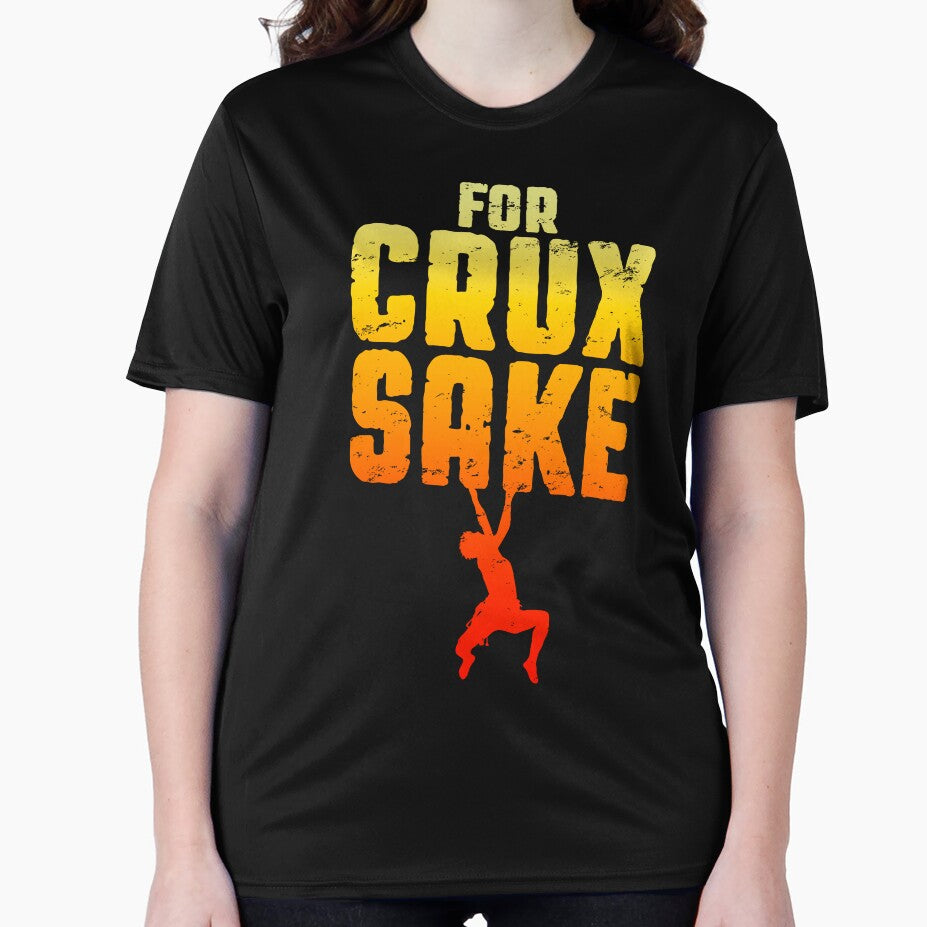 For Crux Sake Rock Climbing Bouldering Funny Climber Boy by GrandeDuc
