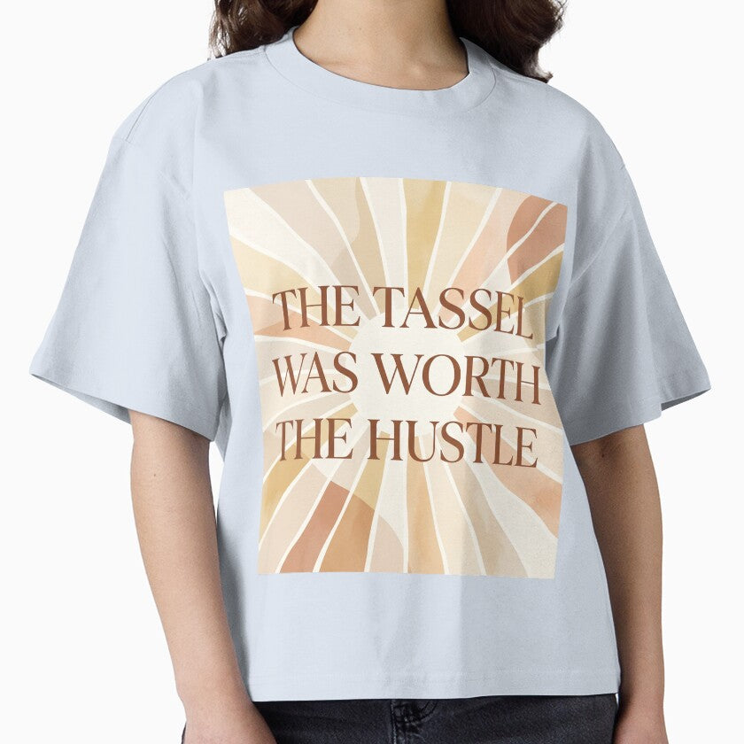 The Tassel Was Worth The Hustle Graduation Inspirational Grad Class of 2026 Success Quote by Im-Ara