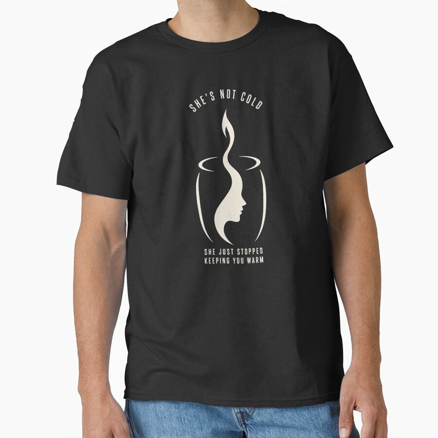 She's Not Cold Candle Woman Profile Dark Shirt Design by Lyfeinsights