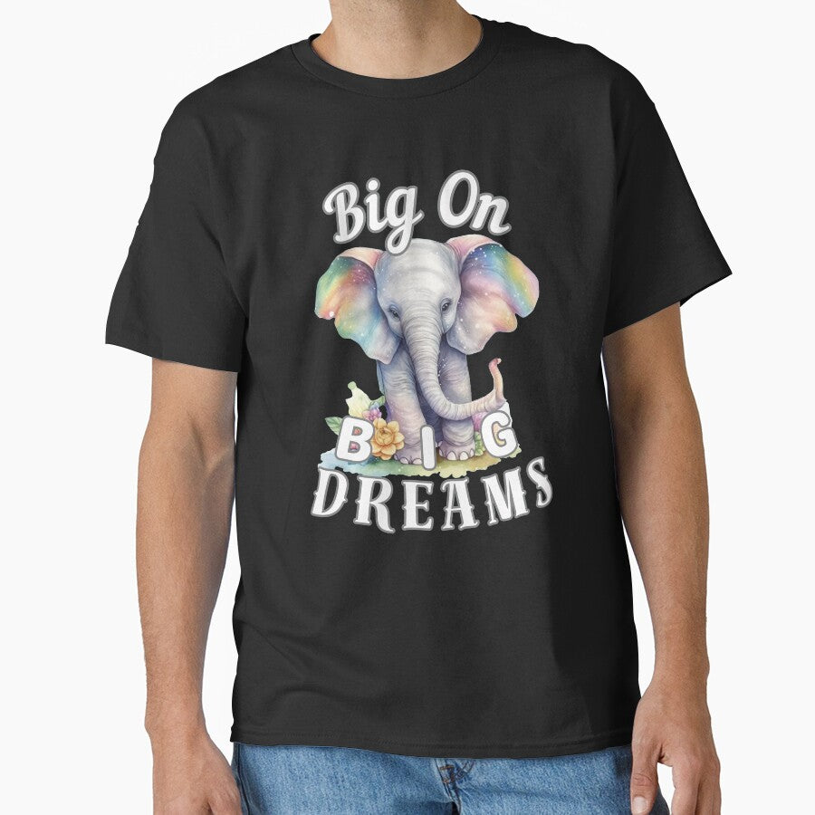 Big on Big Dreams by ElephantVibes