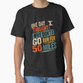 One Day I Thought: Why Don't I Go Run For 50 Miles Ultra Marathon Runner Endurance by SkeletonsDanger