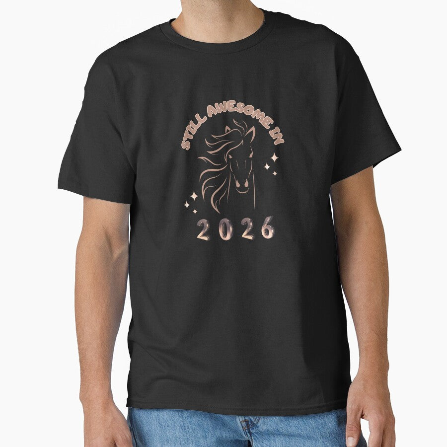 Still Awesome in 2026 - Year of the Horse by LadyInEverGreen