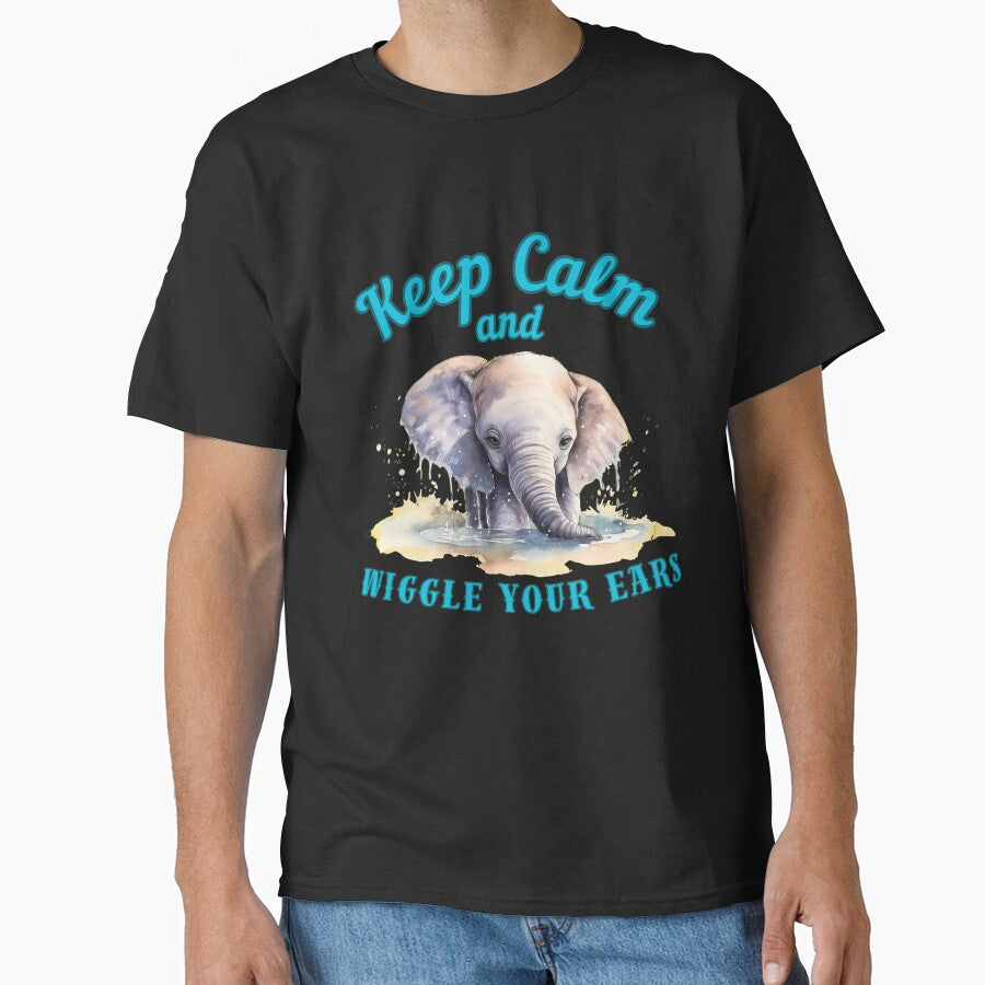 Keep Calm And Wiggle Your Ears. adorable elephant by ElephantVibes