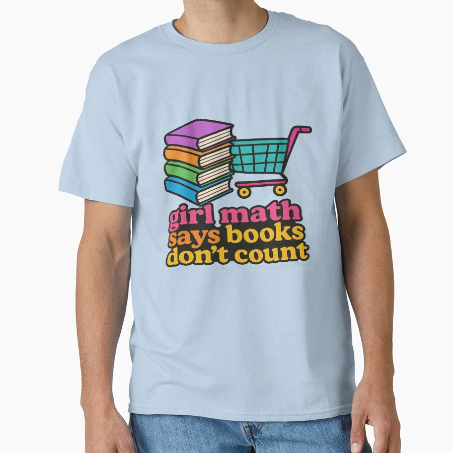 Girl Math Says Books Don't Count Funny Book Lover Design by BookedAndDesign