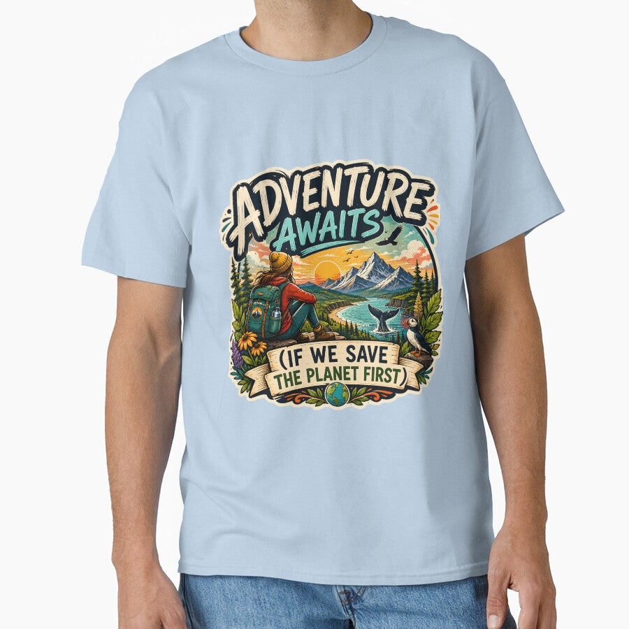 Adventure Awaits (If We Save The Planet First) by Stylishly Eco