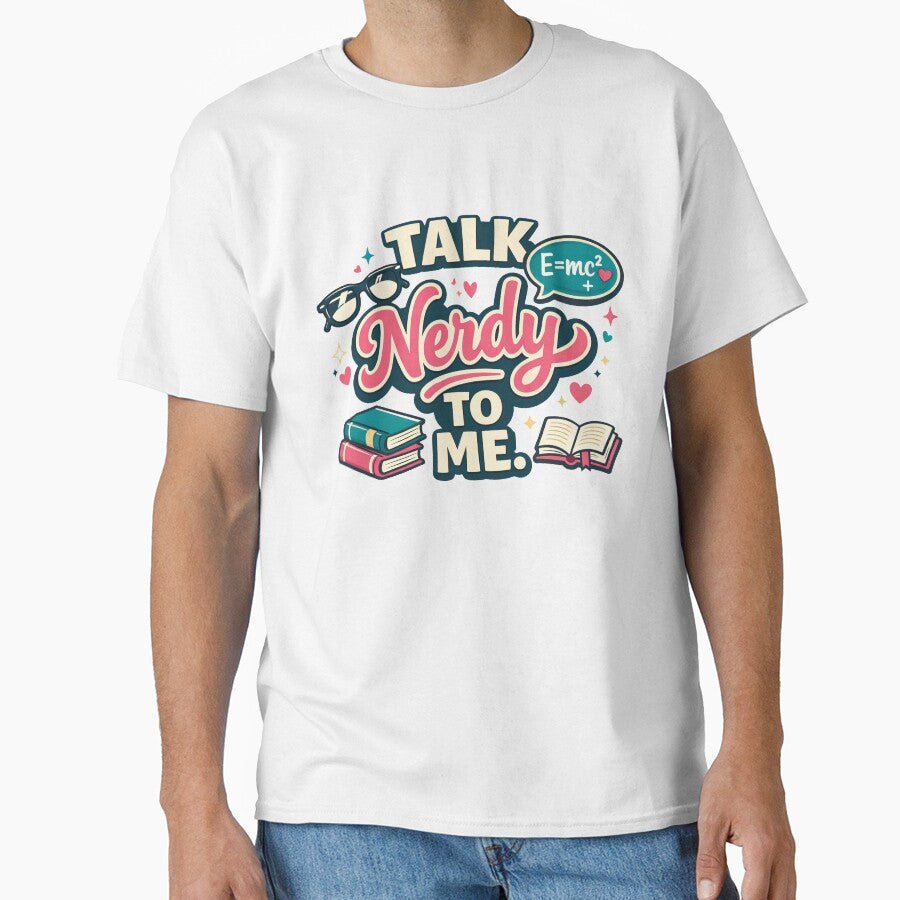 Talk Nerdy To Me Flirty Nerd Humor by Forged in the Warp