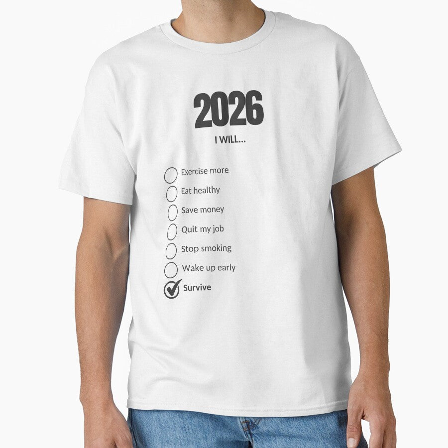 2026 Goals – Just Survive Funny Minimalist T-Shirt by Llama Drama Club
