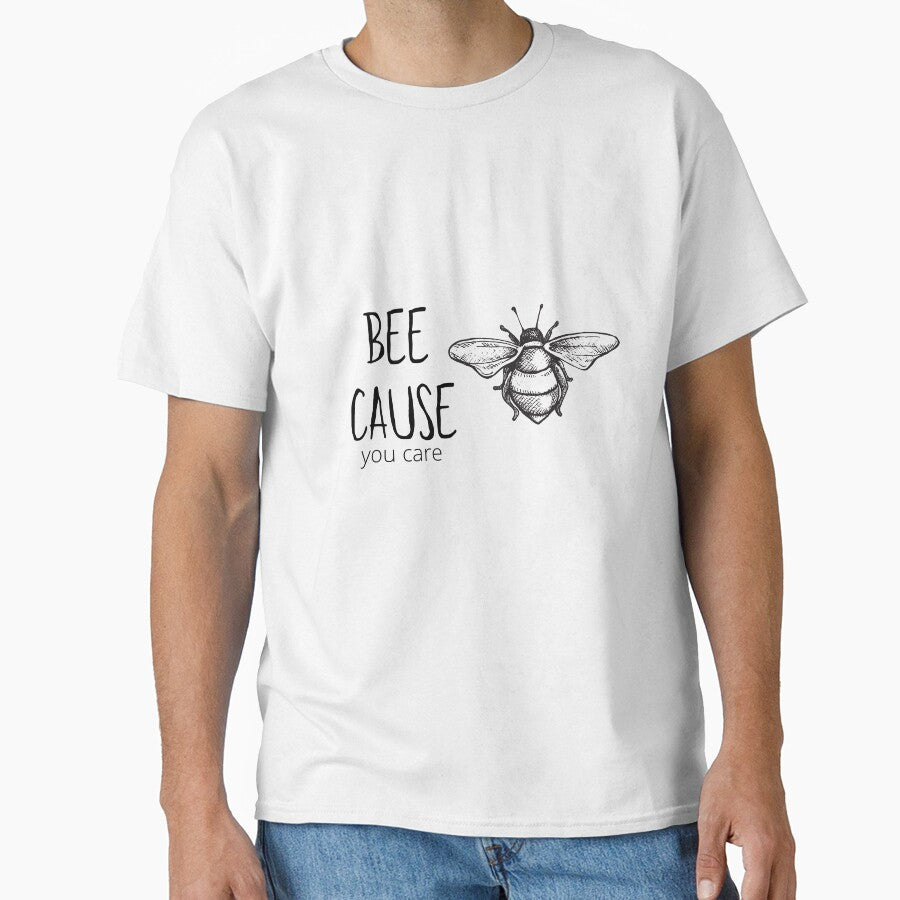 Bee Cause You Care by Farprintod