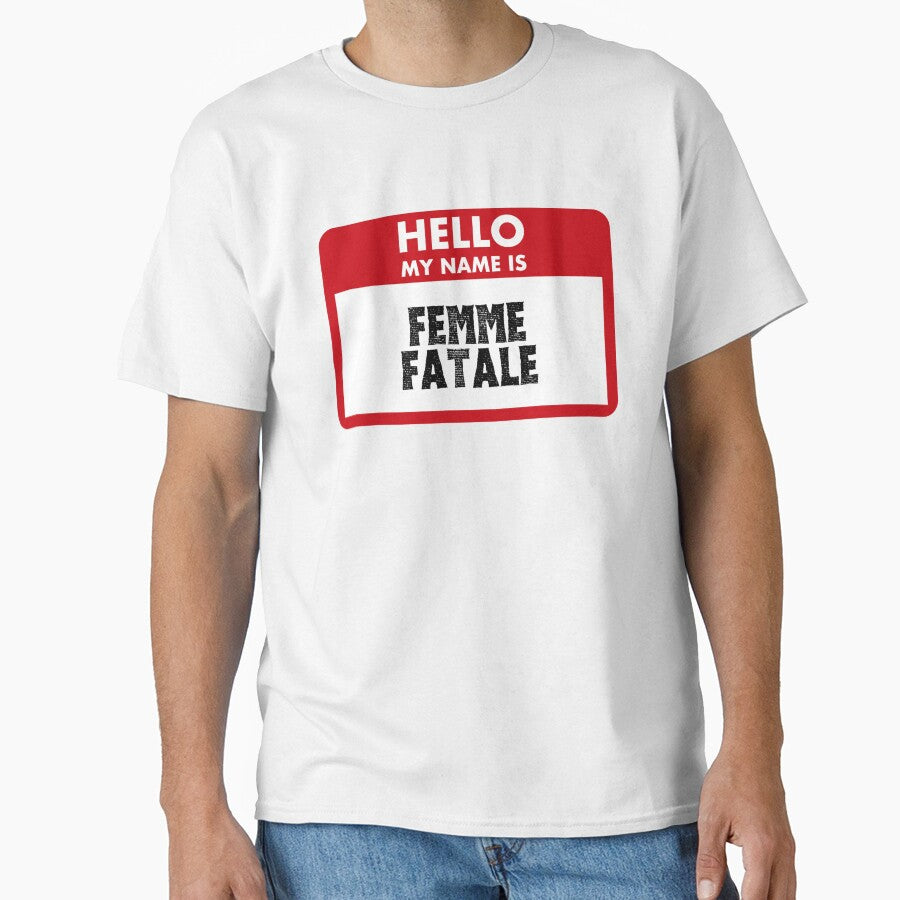 Hello My Name Is Femme Fatale by Saw This and I Thought of You