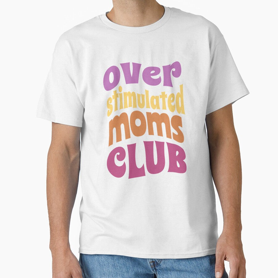 Overstimulated moms club colorful design by Artistic Fusion Lab