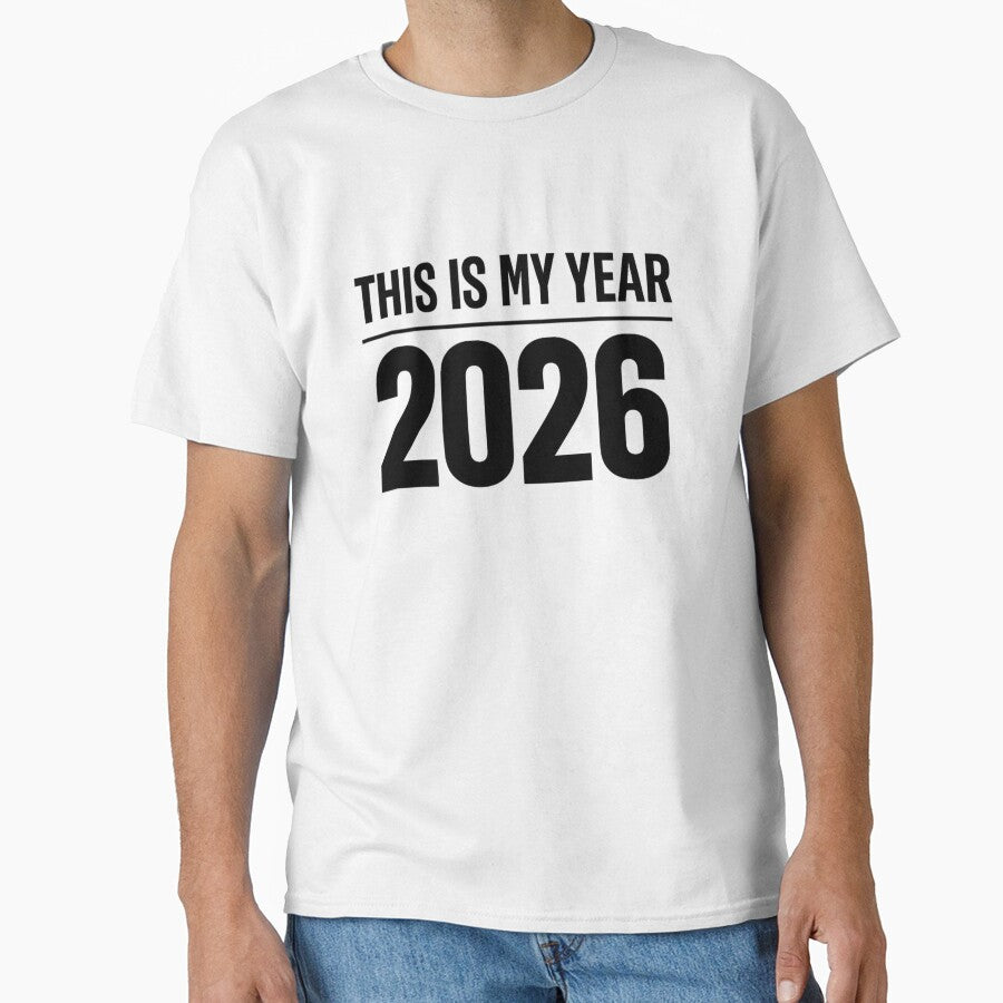 This Is My Year 2026 – Motivational New Year Typographic Design, Minimalist Black and White, Inspirational Gift 2026 by mocci10