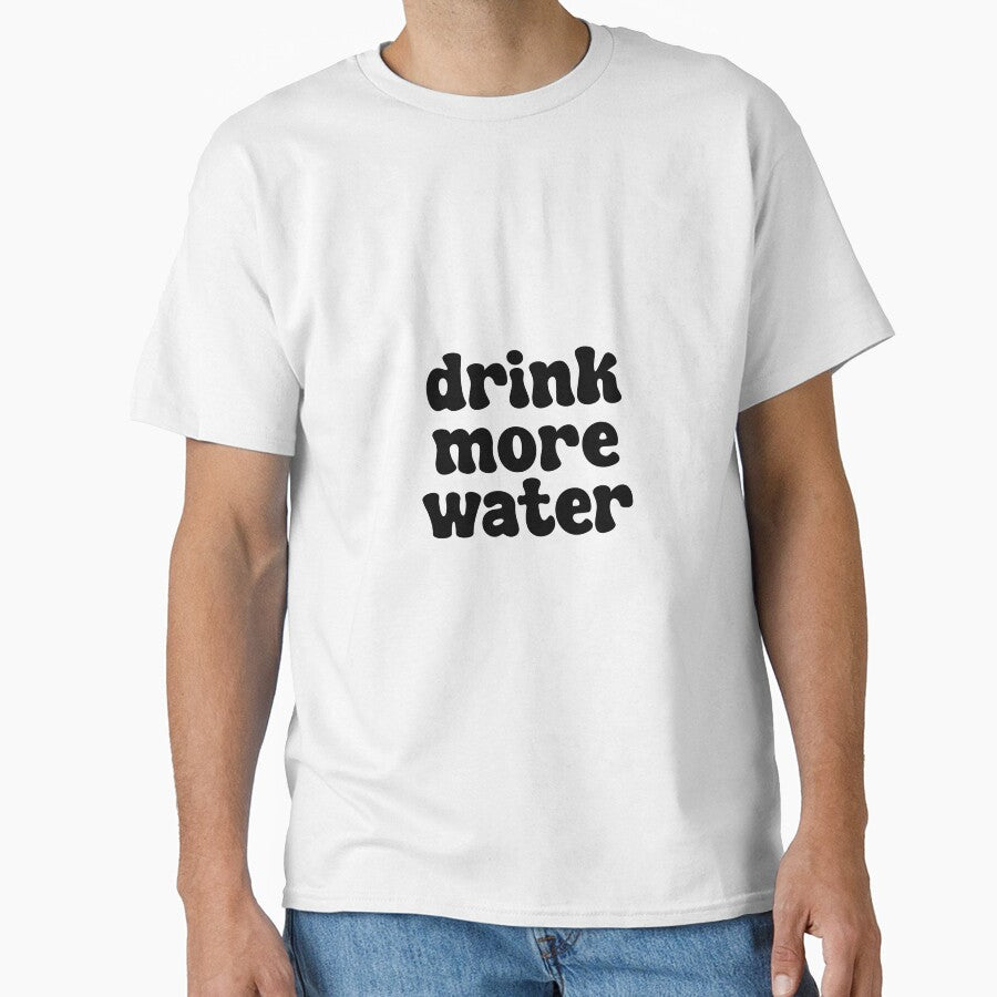 Drink More Water - black by michaelawells97