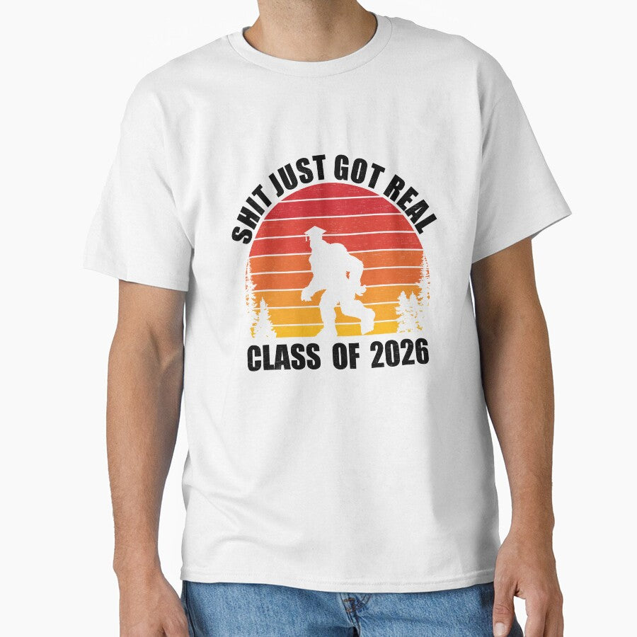 Bigfoot Graduation Shit Just Got Real Class of 2026 by MajesticTree