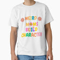 Groovy Weird Moms Build Character, Overstimulated Mom by KINGOSTORE ⭐⭐⭐⭐⭐