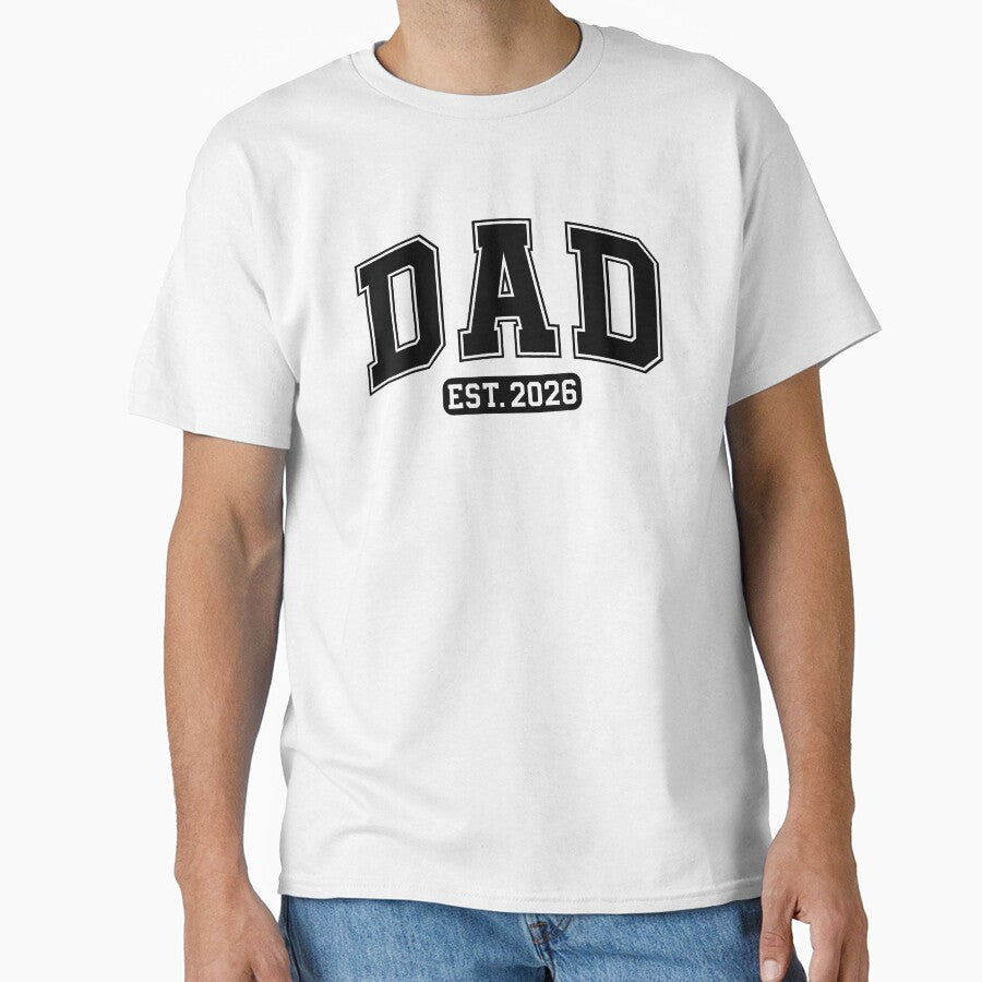 Dad Est. 2026 Expect Baby 2026 Father 2026 New Dad 2026 by Goleon12