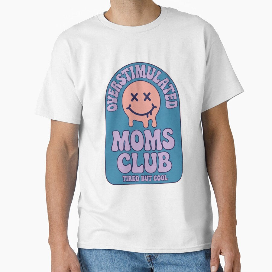 Overstimulated Moms Club Tired But Cool Funny Mom Life Design by NatArtSA