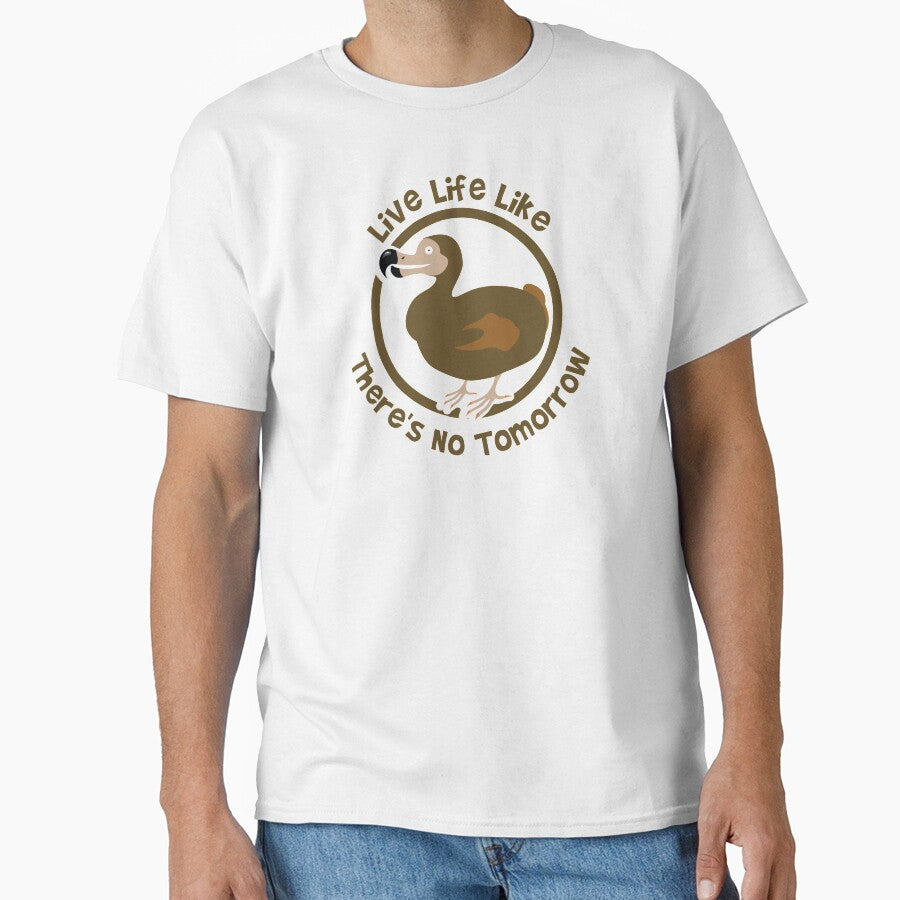 Dodo Bird Live Life Like There’s No Tomorrow Dodo by The Junto Shop