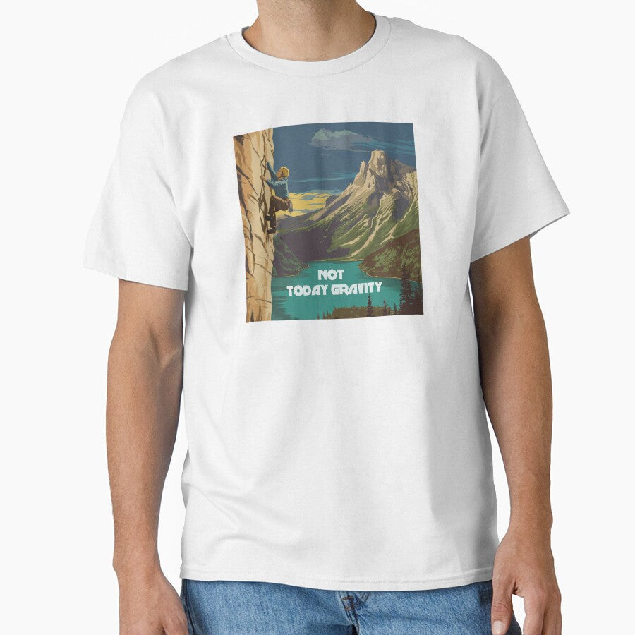 Not Today Gravity Rock Climbing by Esskay Designs