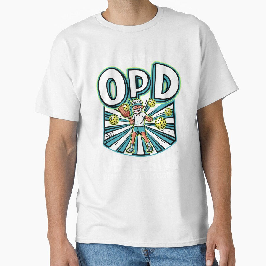 Obsessive Pickleball Disorder (OPD)  – Funny Pickleball Parody. Design by SunNoonPark