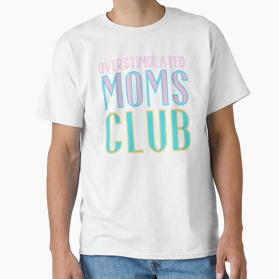 Overstimulated moms club by Drzamag