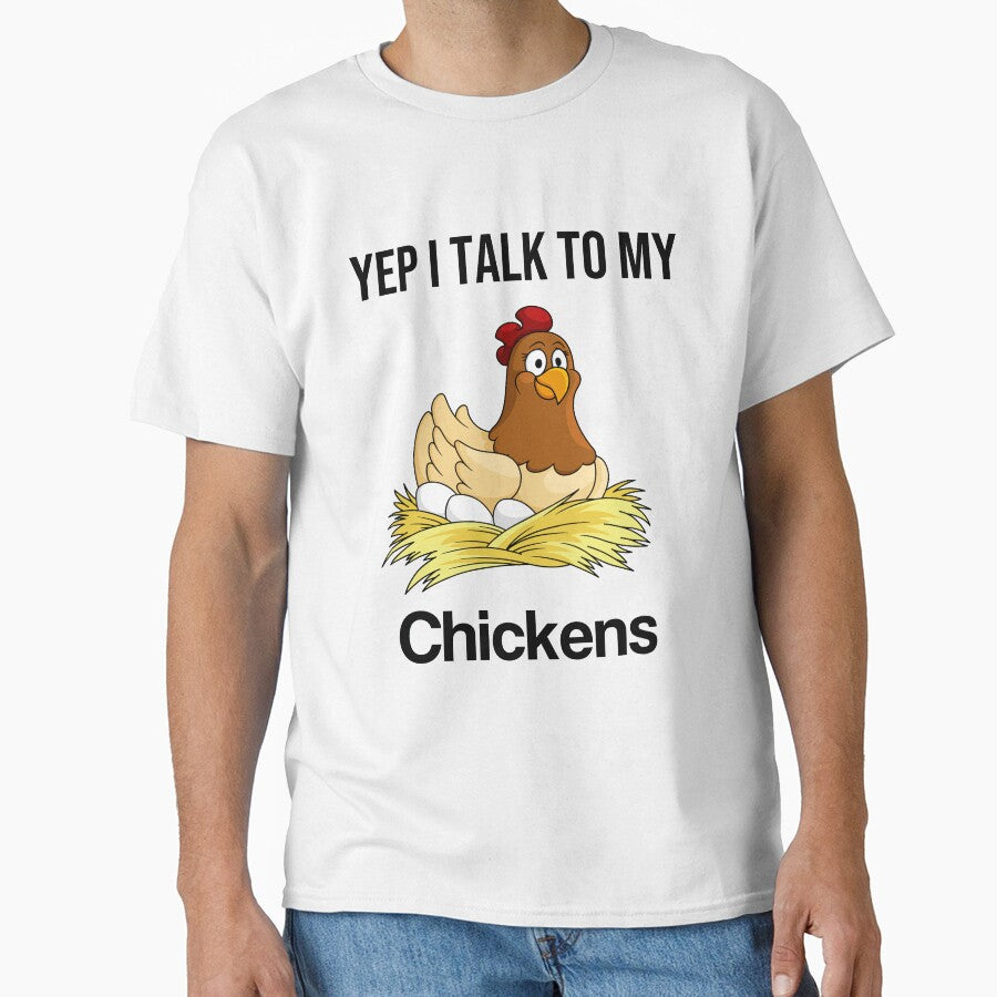 Yep I Talk To My Chickens funny gift T-Shirt for friends by lhousshop