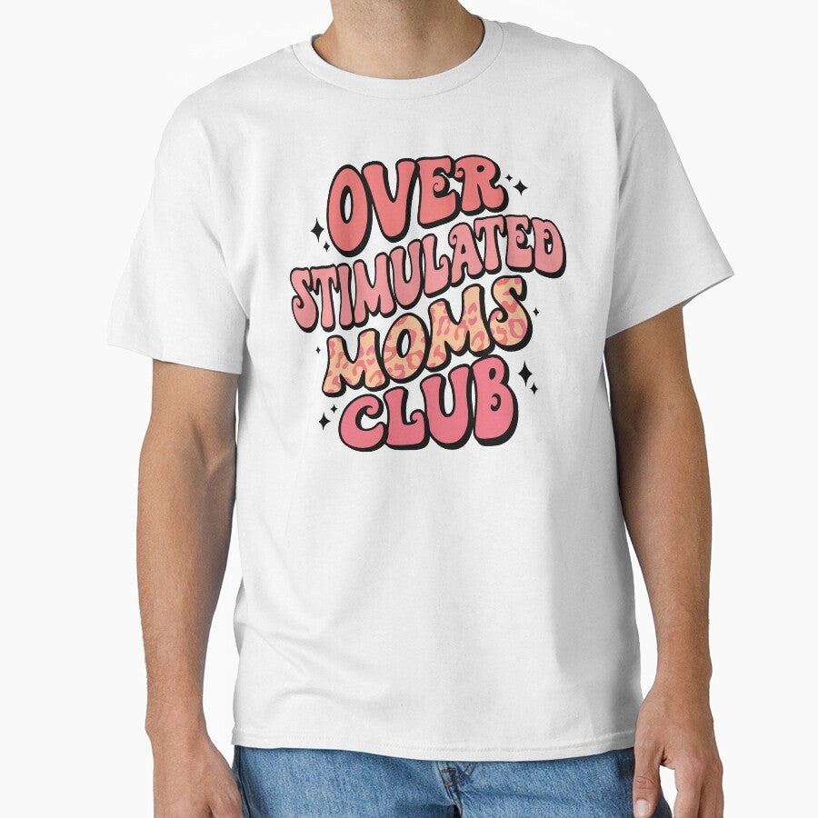 Overstimulated Mom Club - Funny Retro Groovy by printify