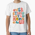 Overstimulated Moms Club by best4y0u