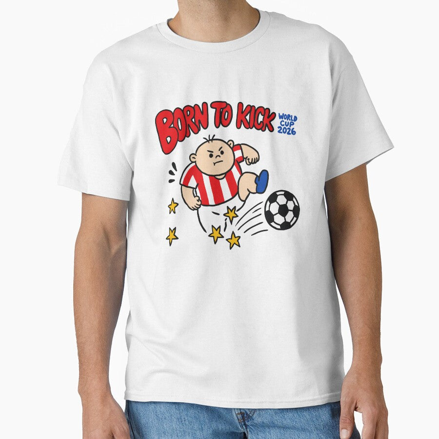 Born to kick World Cup 2026 soccer fan by ShahinurSobuj