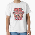 Overstimulated Moms Club Funny Mom Anxiety Gift by i-longmanshop