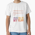 2026 Will Be My Year – Funny New Year Irony by Redgiant87x