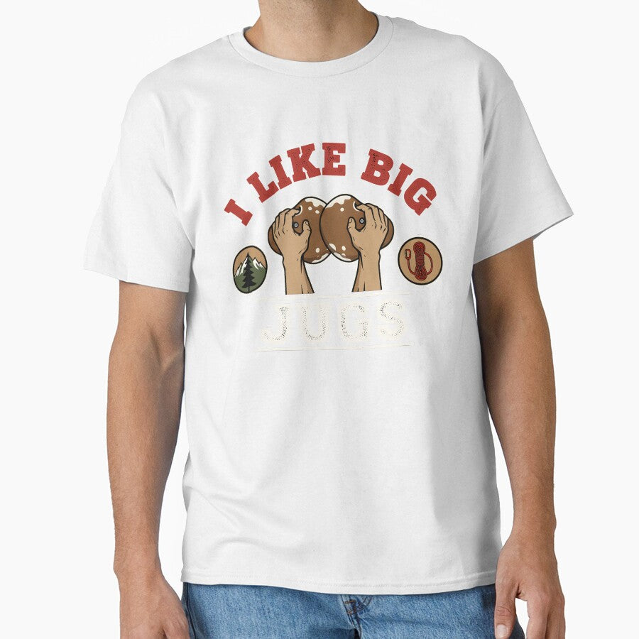 I Like Big Jugs Climbing Humor Design by LuminOrb