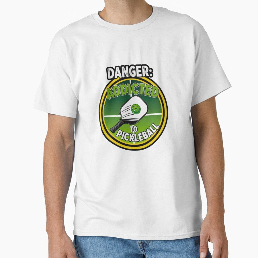 Danger: Addicted to Pickleball by FitEnvy