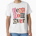 Best Mom Ever Ransom Note Style Cute Funny Mom Shirt Gift by EventDrop