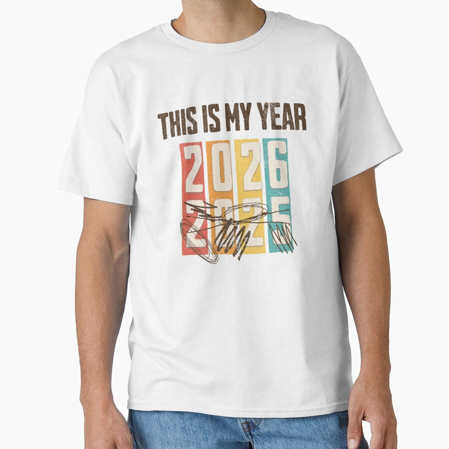 This Is My Year 2026 (2025 Crossed Out) by Nacho Average Designs