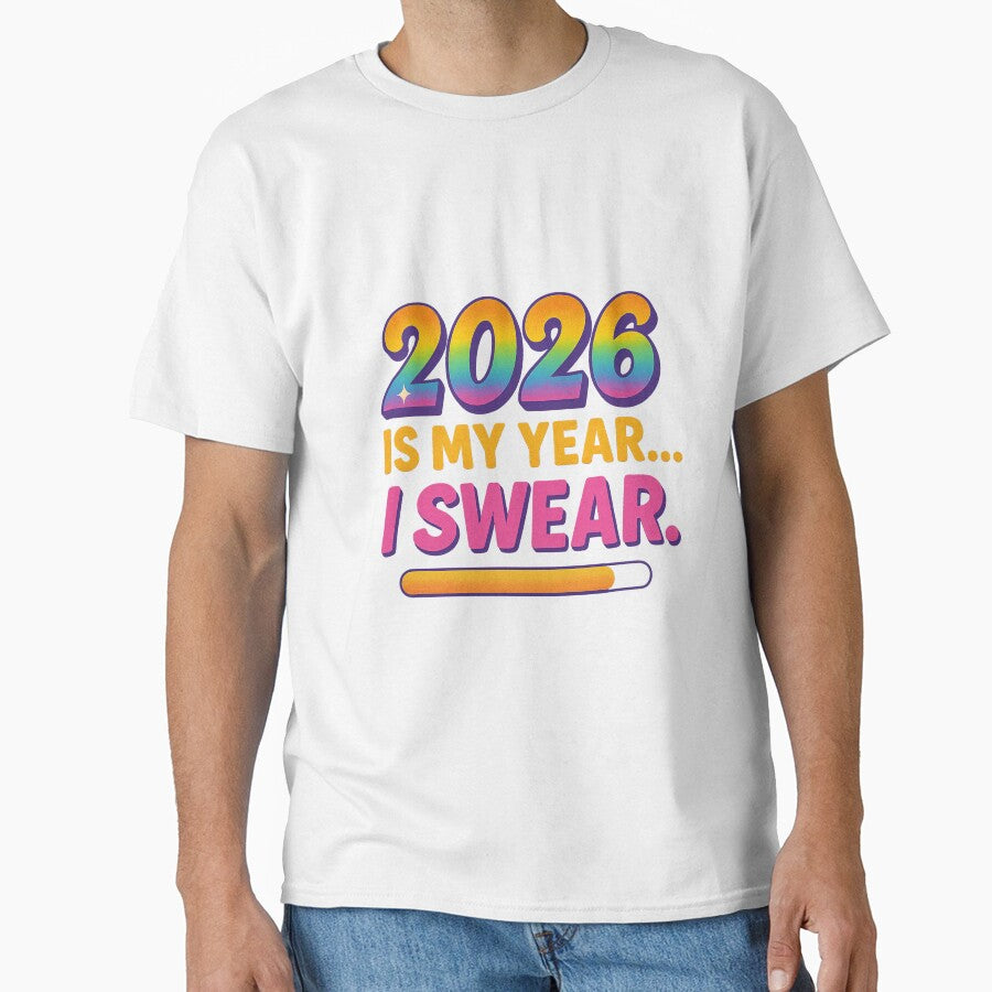 2026 Is My Year I Swear – Funny Sarcastic New Year Goals by Sun Sand & Sea Art