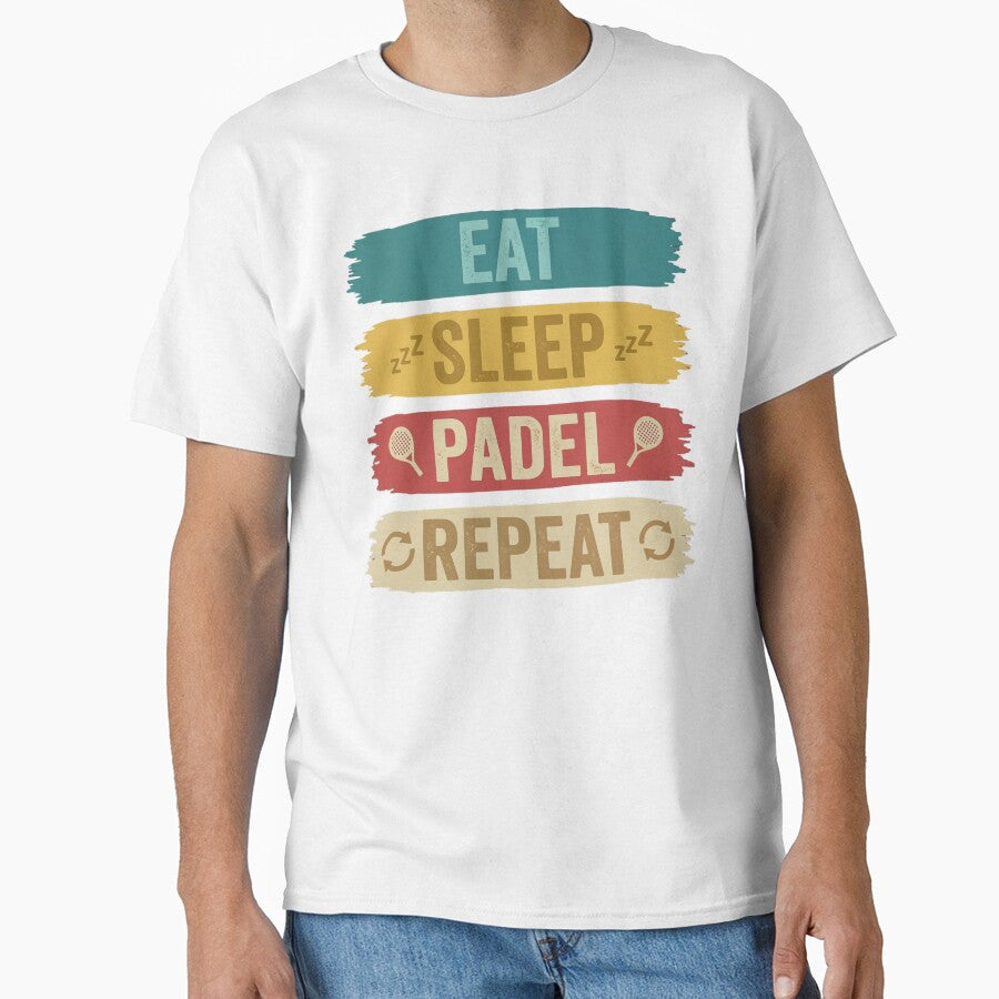 Eat Sleep Padel Repeat – Funny Padel Player Shirt – Paddle Sport Lifestyle Design by Anastasiia Yurevych