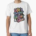 life's better with glitter and glue by jkrphoto