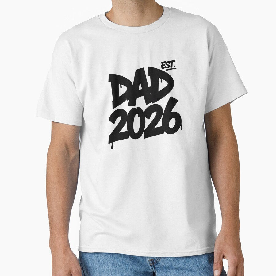 Dad Est. 2026 — New Dad Gift T-Shirt by DarylWelsh2024
