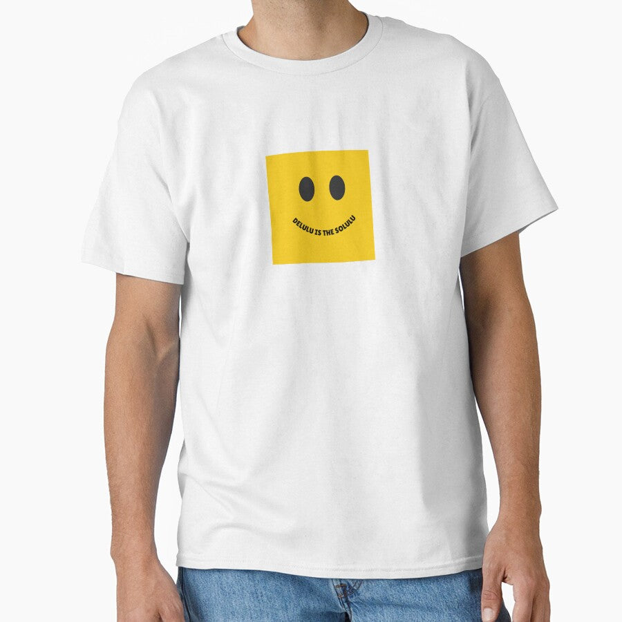 Delulu is the Solulu – Funny Smiley Face Meme Quote by modyrn