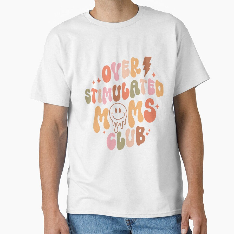 Overstimulated Moms Club (Mother's Day) by Hope London